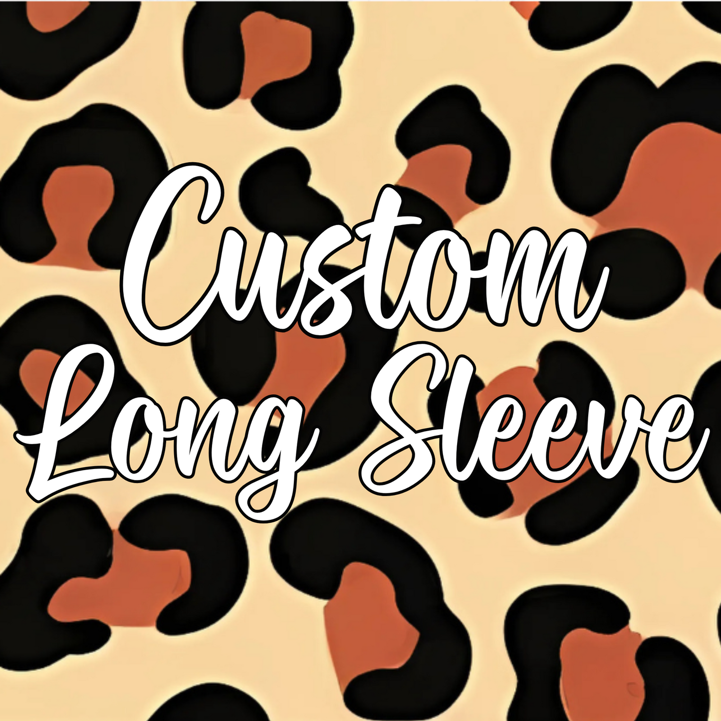Custom Long Sleeve T-Shirt