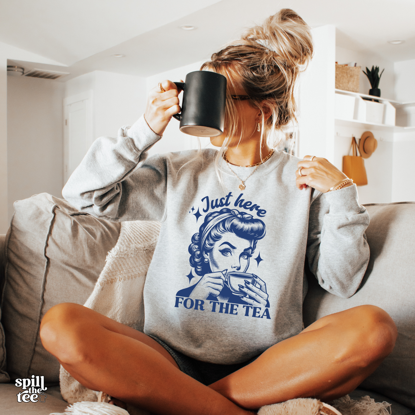 JUST HERE FOR THE TEA