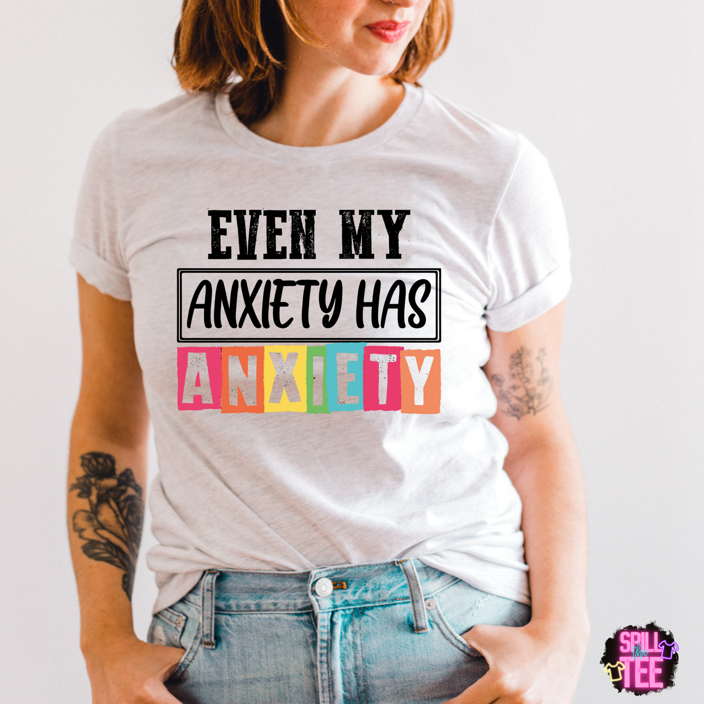 EVEN MY ANXIETY HAS ANXIETY