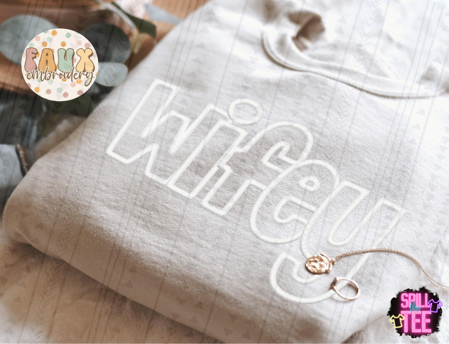 BRIDE OR WIFEY WHITE FAUX EMBROIDERY
