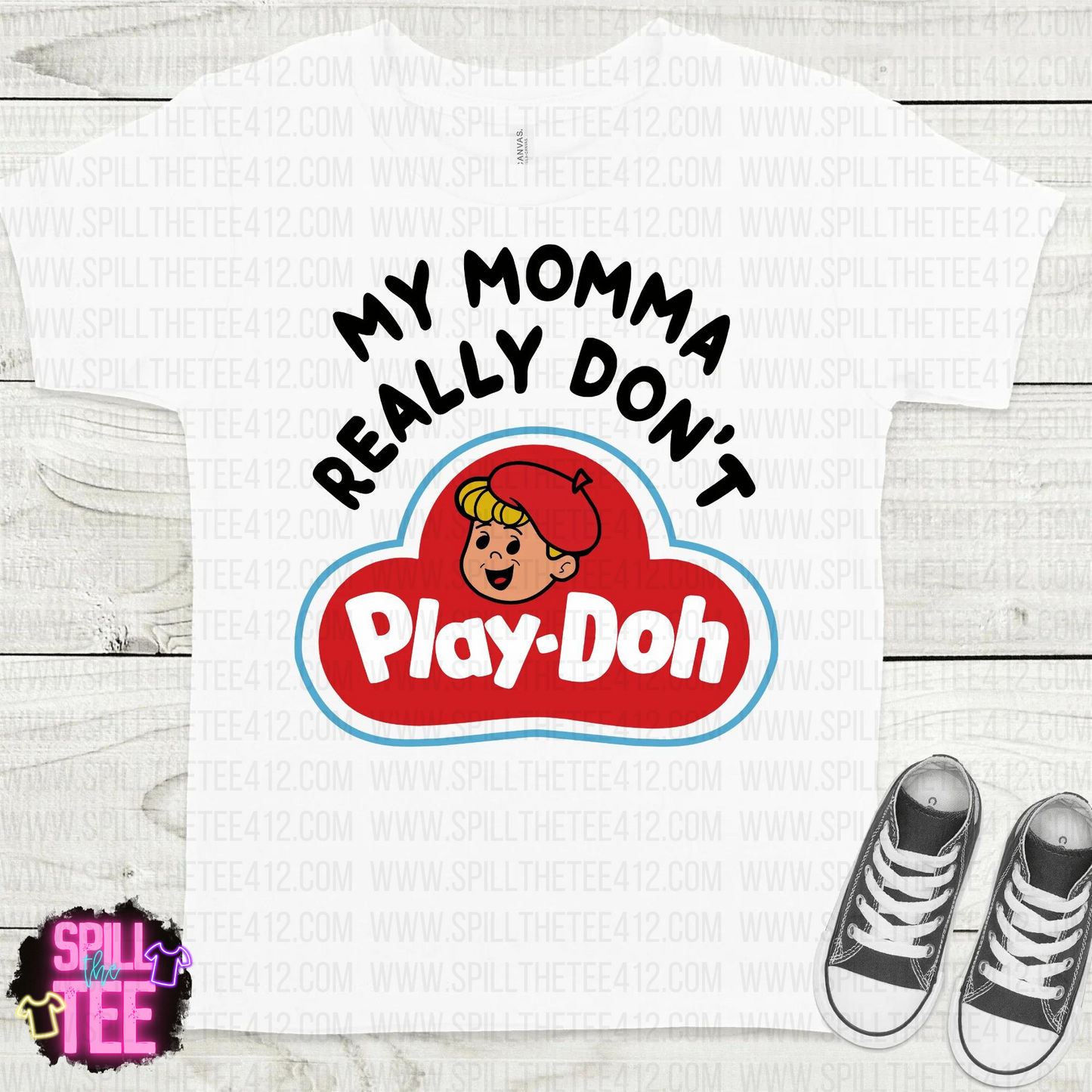 MOMMA DON'T PLAY-DOH