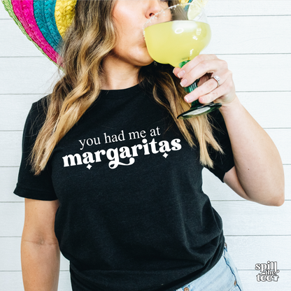 You had me at Margaritas