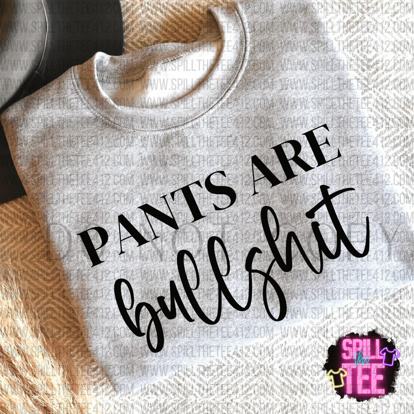 PANTS/ BRAS ARE BULLSHIT