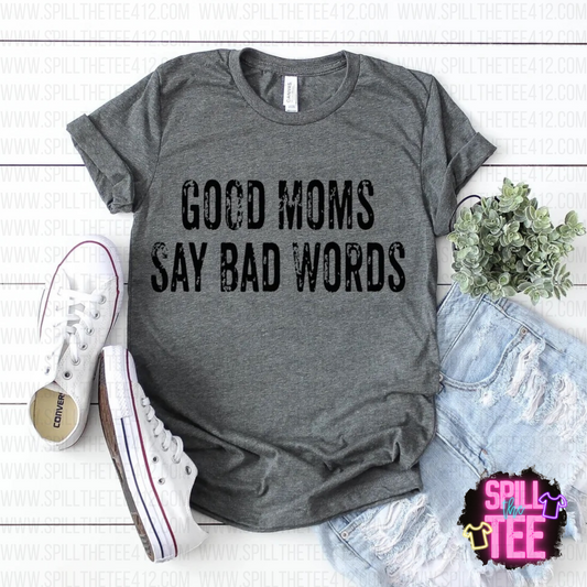 GOOD MOMS SAY BAD WORDS